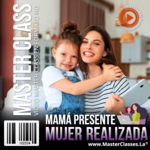 mama presente mujer realizada