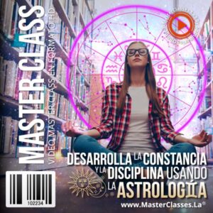 desarolla la constancia y la disciplina usando la astrologia