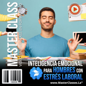 inteligencia emocional para hombres con estres laboral